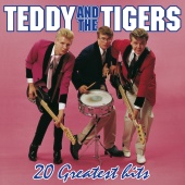 Teddy & The Tigers - 20 Greatest Hits