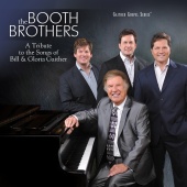 The Booth Brothers - A Tribute To The Songs Of Bill & Gloria Gaither
