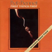Bob Bennett - First Things First
