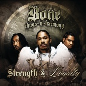 Bone Thugs-n-Harmony - Strength & Loyalty
