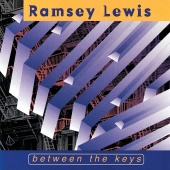 Ramsey Lewis - Between The Keys