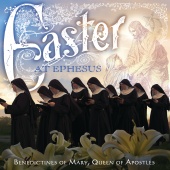 Benedictines Of Mary, Queen Of Apostles - Easter At Ephesus