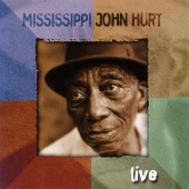 Mississippi John Hurt - Live [Live]