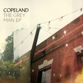 Copeland - The Grey Man EP