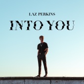 Laz Perkins - Into You