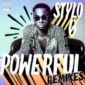Stylo G - Powerful [Remixes]