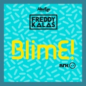 Freddy Kalas - BlimE