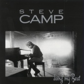 Steve Camp - Doing My Best : Vol. I