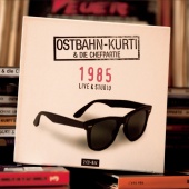 Ostbahn-Kurti & Die Chefpartie - Live & Studio (1985)