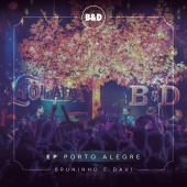 Bruninho & Davi - Bruninho & Davi - Violada - EP Porto Alegre (Ao Vivo)