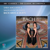 Sara Macliver & Sally-Anne Russell - Bach Arias And Duets