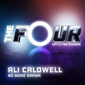Ali Caldwell - No More Drama [The Four Performance]