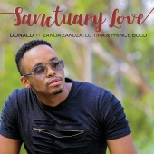 Donald - Sanctuary Love (feat. Zanda Zakuza, DJ Tira, Prince Bulo)
