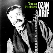 OZAN ARİF - Turan Türküsü