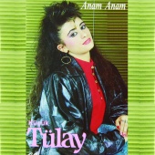 Küçük Tülay - Anam Anam