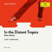 Lale Andersen - In the Distant Tropics (Hein Mück)