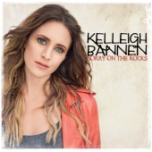 Kelleigh Bannen - Sorry On The Rocks
