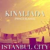 Istanbul City - Kınalıada (Prince Islands)