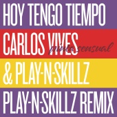Carlos Vives - Hoy Tengo Tiempo (Pinta Sensual - Play-N-Skillz Remix)