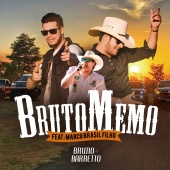Bruno & Barretto - Bruto Memo (feat. Marco Brasil Filho)