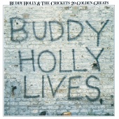 Buddy Holly & The Crickets - 20 Golden Greats: Buddy Holly Lives