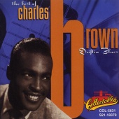 Charles Brown - The Best Of Charles Brown: Driftin' Blues