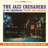 The Jazz Crusaders - The Jazz Crusaders At The Lighthouse