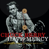 Chuck Berry - Have Mercy -  His Complete Chess Recordings 1969 - 1974
