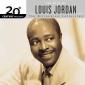 Louis Jordan - 20th Century Masters: The Millennium Collection: Best Of Louis Jordan [Reissue]