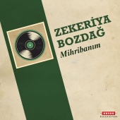 Zekeriya Bozdağ - Mihribanım