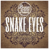 Broken Witt Rebels - Snake Eyes