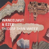 Wankelmut - Thicker Than Water