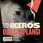 Oğuz Kaplangı - Rhinoceros