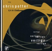 Chris Potter Quartet - Vertigo