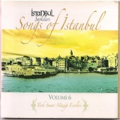 Suat Sayın - İstanbul Şarkıları - Songs of İstanbul, Vol. 6 (Türk Sanat Müziği Eserleri)