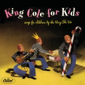 Nat King Cole Trio - King Cole For Kids