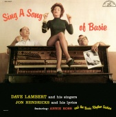 Dave Lambert & Jon Hendricks & Annie Ross - Sing A Song Of Basie [Expanded Edition]