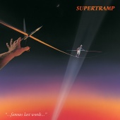 Supertramp - Famous Last Words [Remastered]