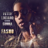 Fetty Luciano - FASHO (feat. Gunna)