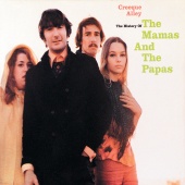 The Mamas & The Papas - Creeque Alley - The History Of The Mamas And The Papas
