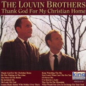 The Louvin Brothers - Thank God For My Christian Home