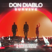Don Diablo - Survive (feat. Emeli Sandé, Gucci Mane)