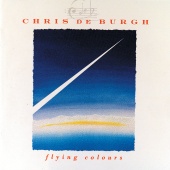Chris De Burgh - Flying Colours [Reissue]