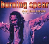 Burning Spear - Chant Down Babylon: The Island Anthology