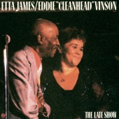 Etta James & Eddie "Cleanhead" Vinson - Blues In The Night Vol. 2: The Late Show
