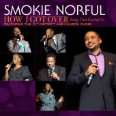 Smokie Norful - How I Got Over...Songs That Carried Us [Live]
