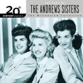 The Andrews Sisters - 20th Century Masters: Best Of The Andrews Sisters [The Millennium Collection]
