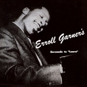 Erroll Garner - Serenade To 