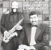 Hank Crawford & Jimmy McGriff - The Best Of Hank Crawford & Jimmy McGriff