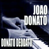 João Donato - Donato Deodato